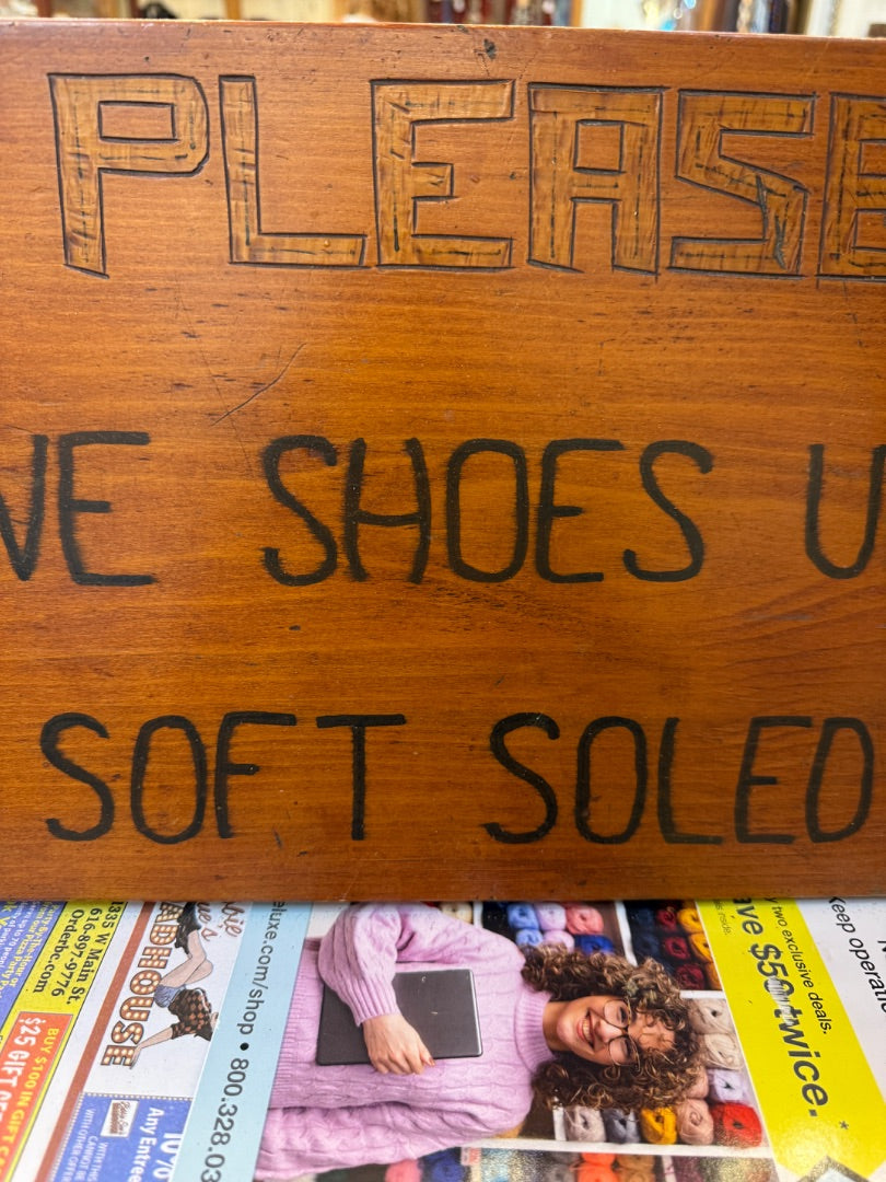 Vintage hand made no shoes sign