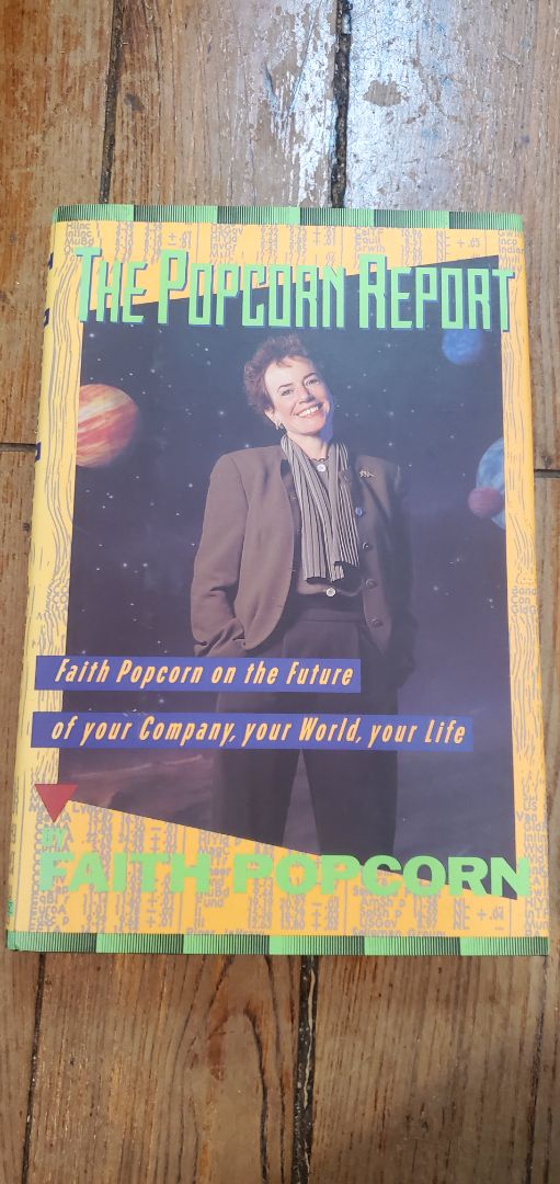 The Popcorn Report by Faith Popcorn