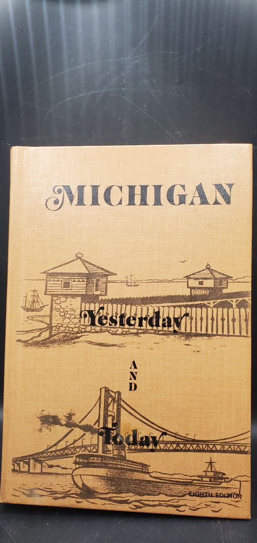 Michigan Yesterday and Today