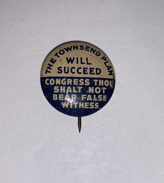 Vintage Townsend Plan Will Succeed 6/8" Litho Pinback