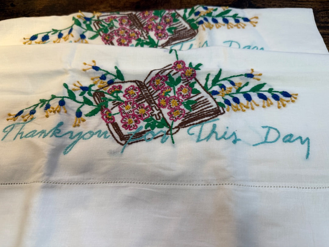 Vtg Embroidered Pillow Cases Thank you For This day